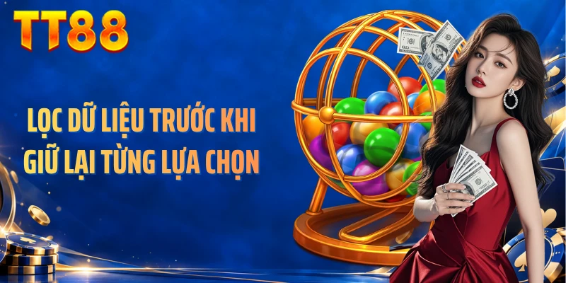 Lọc dữ liệu trước khi giữ lại từng lựa chọn